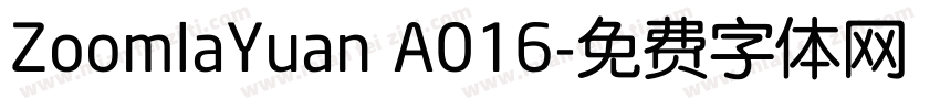 ZoomlaYuan A016字体转换